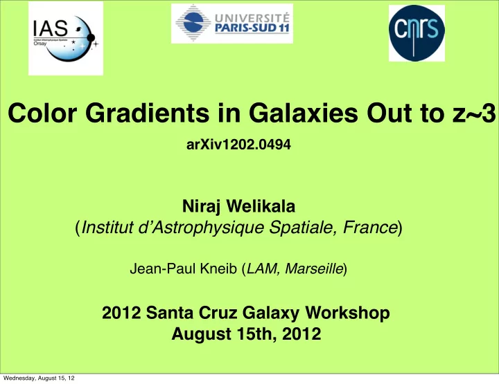 color gradients in galaxies out to z 3