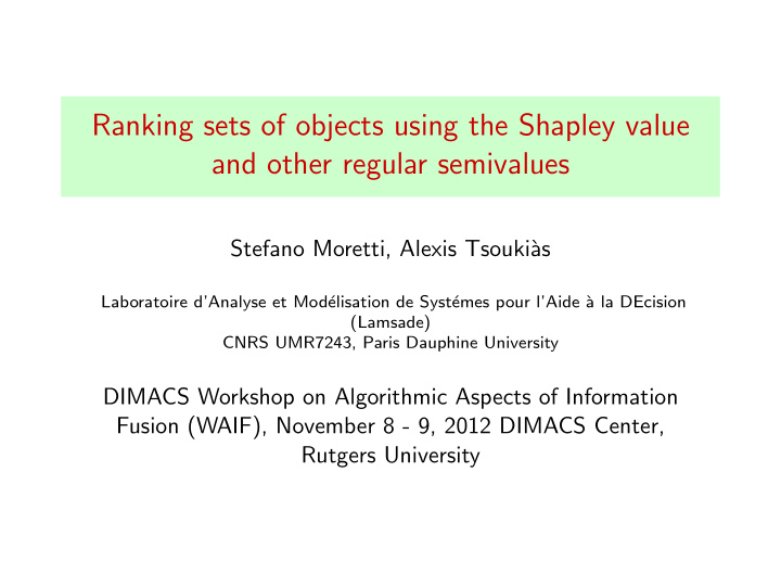 ranking sets of objects using the shapley value and other