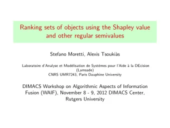 Ranking sets of objects using the Shapley value  and other regular semivalues  Stefano Moretti,