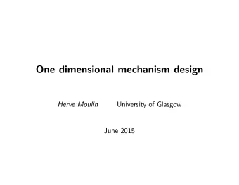 One dimensional mechanism design  Herve Moulin  University of Glasgow  June 2015  prior-free