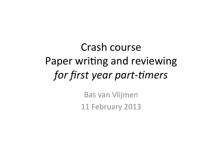 crash course paper wri ng and reviewing for first year