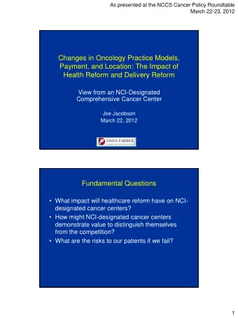 Changes in Oncology Practice Models,  Payment, and Location: The Impact of  Health Reform and