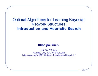 Optimal Algorithms for Learning Bayesian  Optimal Algorithms for Learning Bayesian  Network