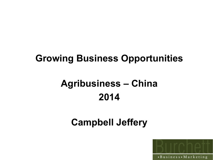 growing business opportunities agribusiness china 2014
