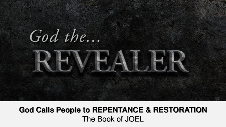 god calls people to repentance restoration the book of