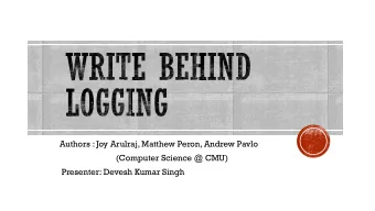 (Computer Science @ CMU)  Presenter: Devesh Kumar Singh  Background  Storage Devices