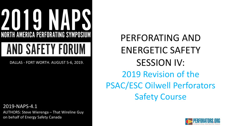 perforating and energetic safety session iv