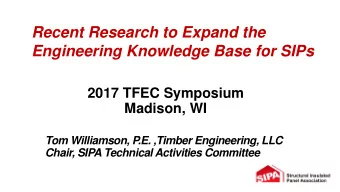 Recent Research to Expand the  Engineering Knowledge Base for SIPs  2017 TFEC Symposium  Madison,