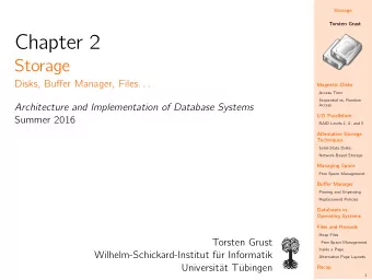 Chapter 2  Storage  Disks, Buffer Manager, Files. . .  Magnetic Disks  Access Time  Sequential vs.