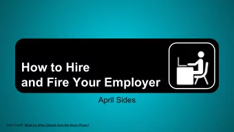 How to Hire  and Fire Your Employer  April Sides  Icon Credit: Work by Alina Oleynik from the Noun