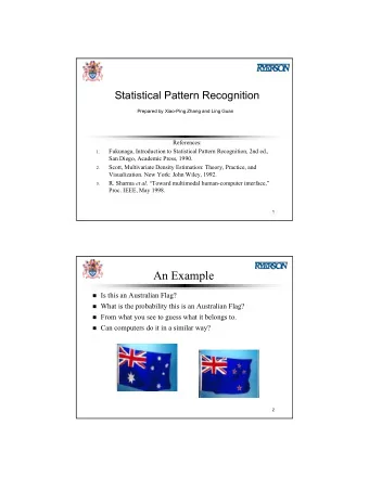 An Example  Is this an Australian Flag?  What is the probability this is an Australian Flag?