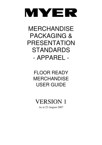 MERCHANDISE  PACKAGING &amp;  PRESENTATION  STANDARDS  - APPAREL -  FLOOR READY  MERCHANDISE  USER