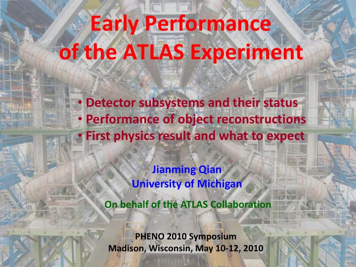 early performance of the atlas experiment