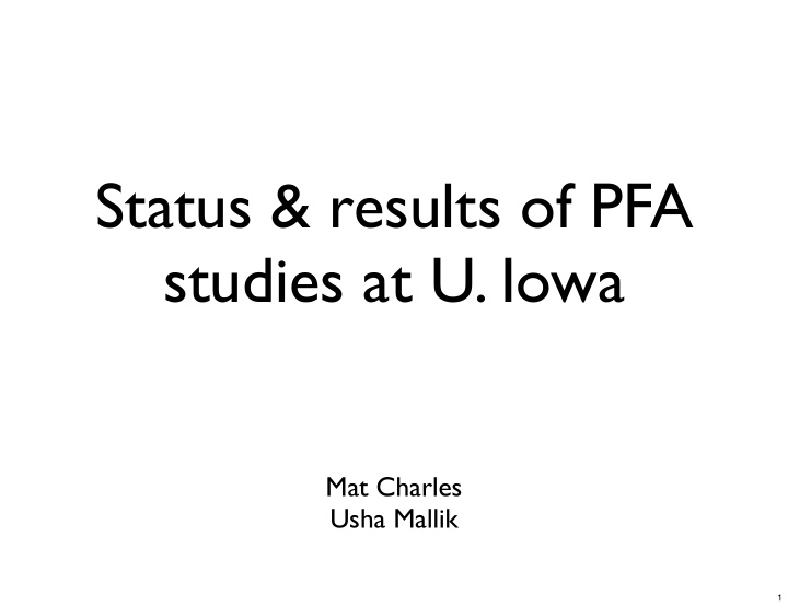 status results of pfa studies at u iowa