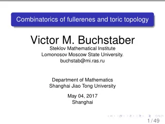 Victor M. Buchstaber  Steklov Mathematical Institute  Lomonosov Moscow State University.