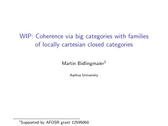 WIP: Coherence via big categories with families  of locally cartesian closed categories Martin