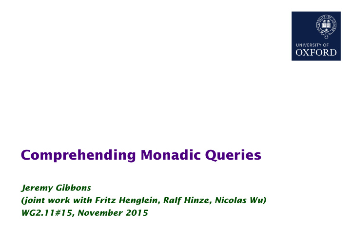 comprehending monadic queries