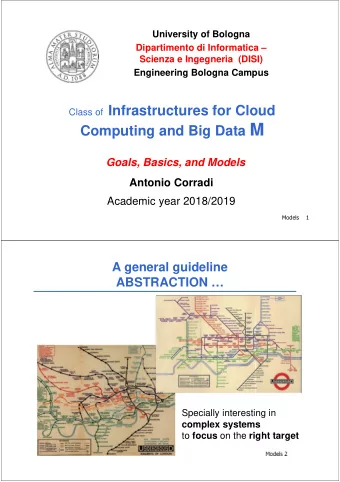 Computing and Big Data M  Goals, Basics, and Models  Antonio Corradi  Academic year 2018/2019