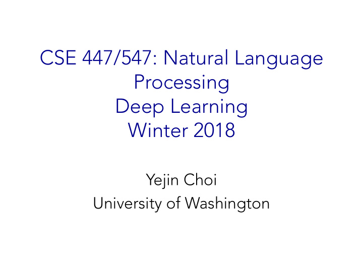 cse 447 547 natural language processing deep learning