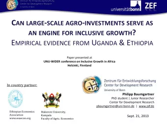 C AN LARGE - SCALE AGRO - INVESTMENTS SERVE AS AN ENGINE FOR INCLUSIVE GROWTH ? E MPIRICAL EVIDENCE