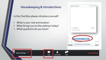 Housekeeping &amp; Introductions  In the Chat Box please introduce yourself:  What is your role