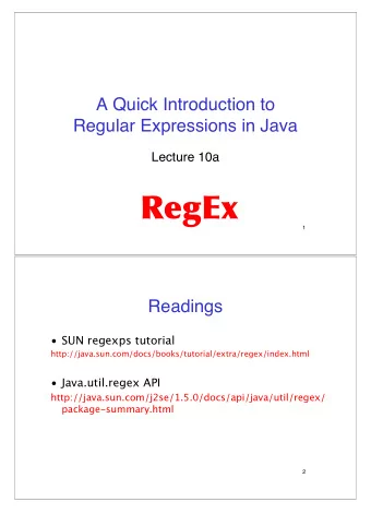 RegEx  1  Readings   SUN regexps tutorial