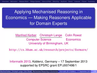 Applying Mechanised Reasoning in  Economics  Making Reasoners Applicable  for Domain Experts