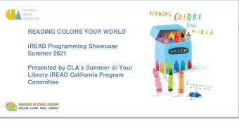 READING COLORS YOUR WORLD  iREAD Programming Showcase  Summer 2021  Presented by CLAs Summer @