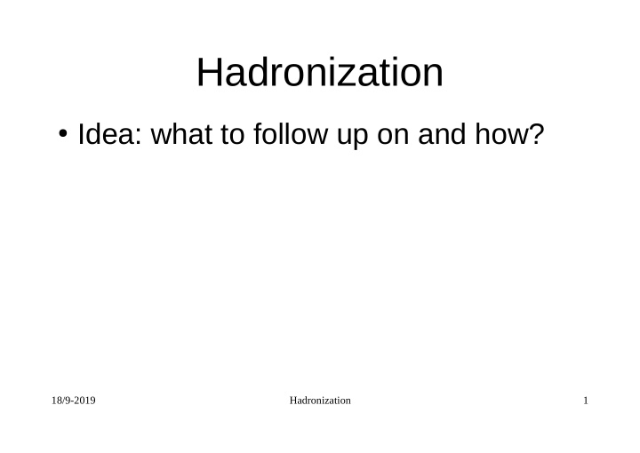 hadronization