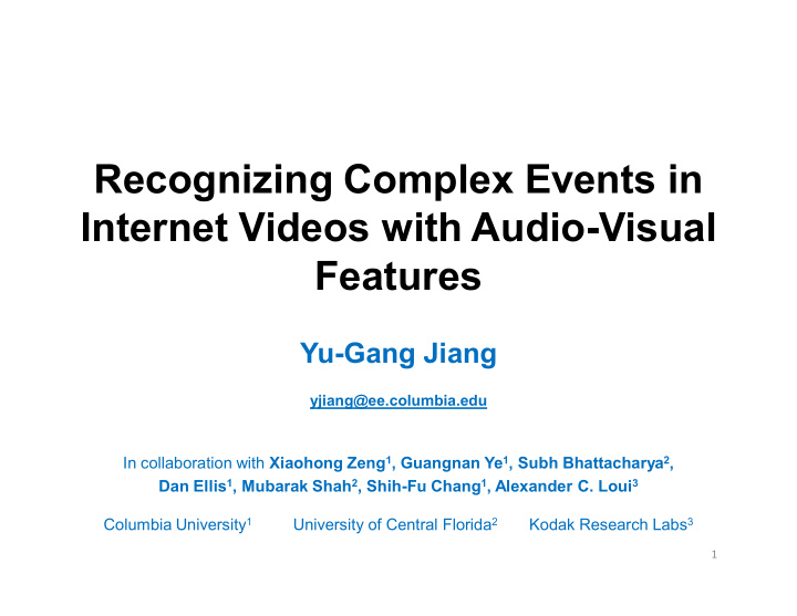 recognizing complex events in internet videos with audio