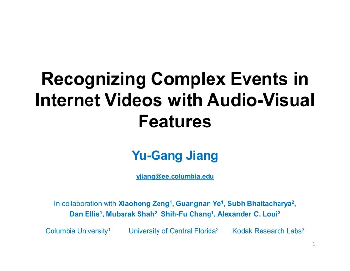 recognizing complex events in internet videos with audio