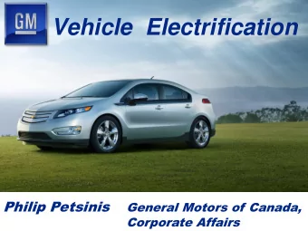 Vehicle  Electrification  Philip Petsinis  General Motors of Canada,  Corporate Affairs  Current