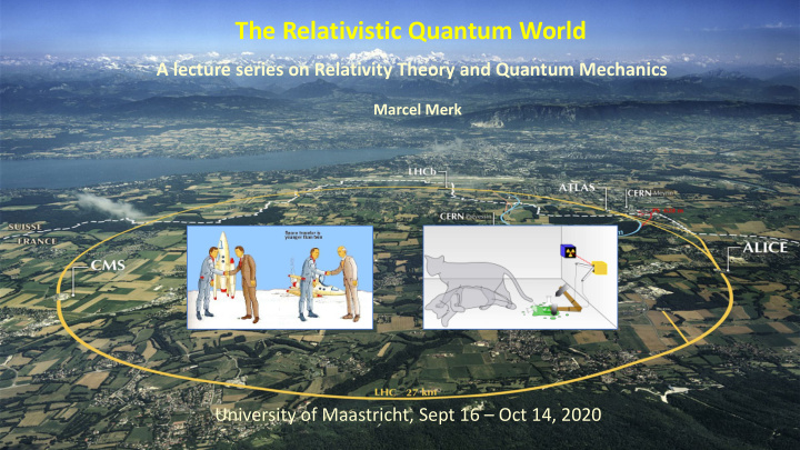 the relativistic quantum world