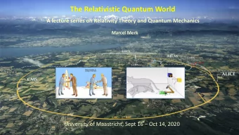 The Relativistic Quantum World  A lecture series on Relativity Theory and Quantum Mechanics  Marcel