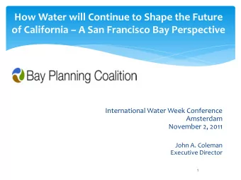 International Water Week Conference  Amsterdam  November 2, 2011  John A. Coleman  Executive