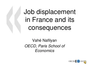 in France and its  consequences  Vah Nafilyan  OECD, Paris School of  Economics  1  Motivation