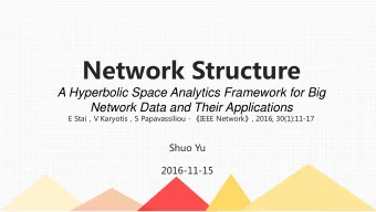 Network Structure  A Hyperbolic Space Analytics Framework for Big  Network Data and Their