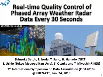Shinsuke Satoh, F. Isoda, T. Sano, H. Hanado (NICT),  T. Ushio (Tokyo Metropolitan Univ), S. Otsuka