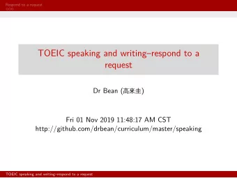 TOEIC speaking and writingrespond to a  request  Fri 01 Nov 2019 11:48:17 AM CST