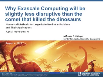 Why Exascale Computing will be  slightly less disruptive than the  comet that killed the dinosaurs