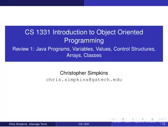 CS 1331 Introduction to Object Oriented  Programming  Review 1: Java Programs, Variables, Values,