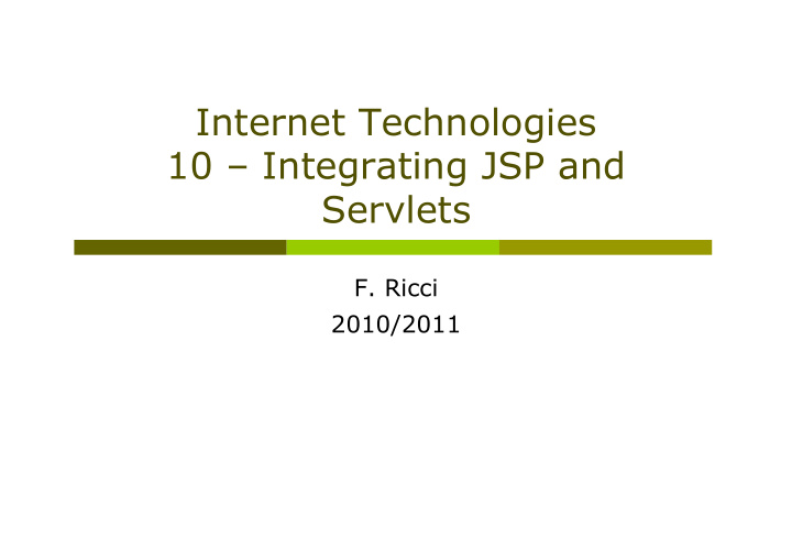 internet technologies 10 integrating jsp and servlets