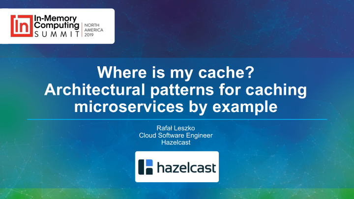 where is my cache architectural patterns for caching