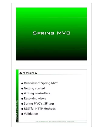 Spring MVC  Agenda  Overview of Spring MVC  Getting started  Writing controllers