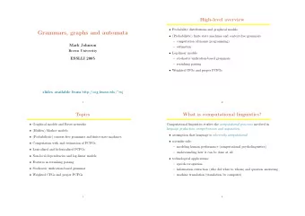 Grammars, graphs and automata  (Probabilistic) finite state machines and context-free grammars