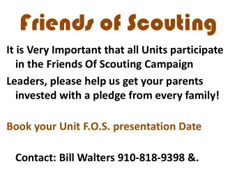 Friends of Scouting  It is Very Important that all Units participate  in the Friends Of Scouting