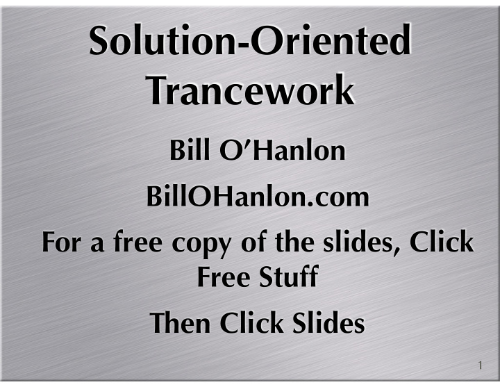 solution oriented trancework