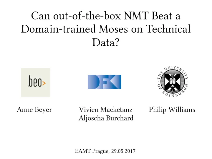 can out of the box nmt beat a domain trained moses on