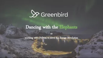 Dancin  ncing  g with  th th  the  e El  Elephants  hants  or  or  wor  orking  ing with  th Uti