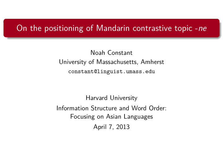 on the positioning of mandarin contrastive topic ne